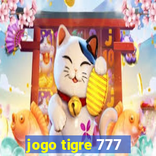 jogo tigre 777 - Cemstoretec